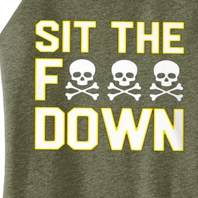 Sit The Fuck Down Women’s Perfect Tri Rocker Tank