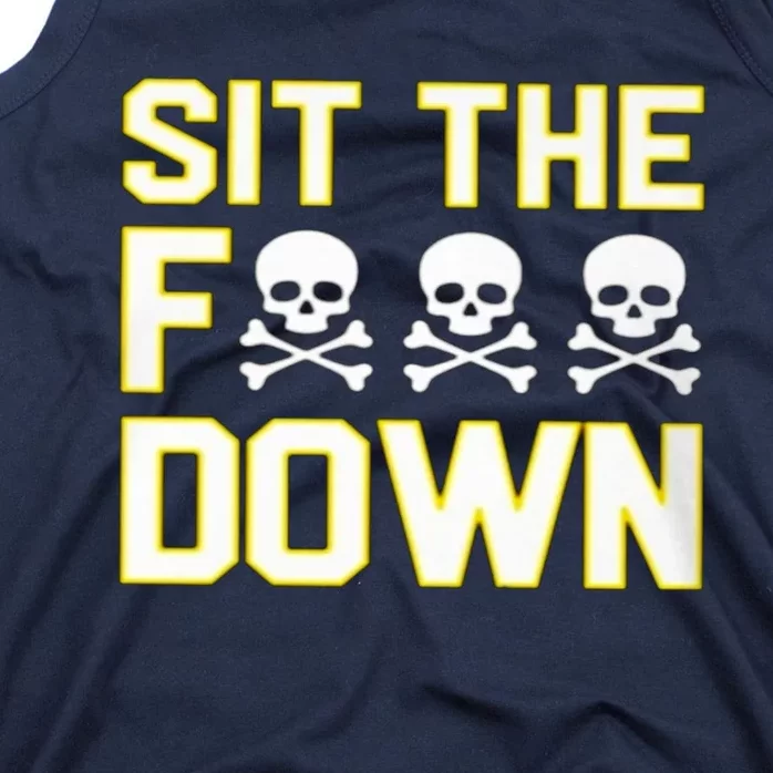 Sit The Fuck Down Tank Top