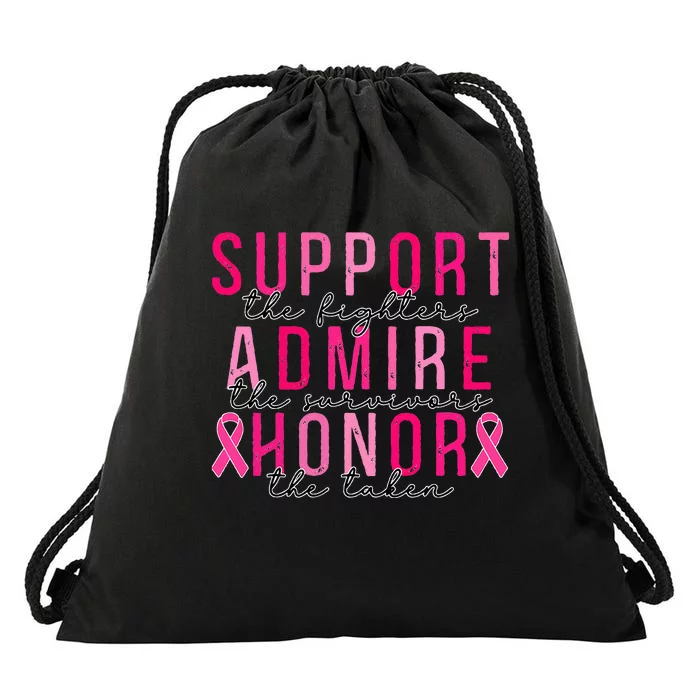 Support The Fighters Admire The Survivors Honor The Taken Drawstring Bag