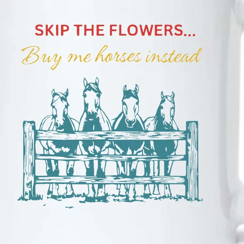 Skip The Flowers... Buy Me Horses Instead Black Color Changing Mug