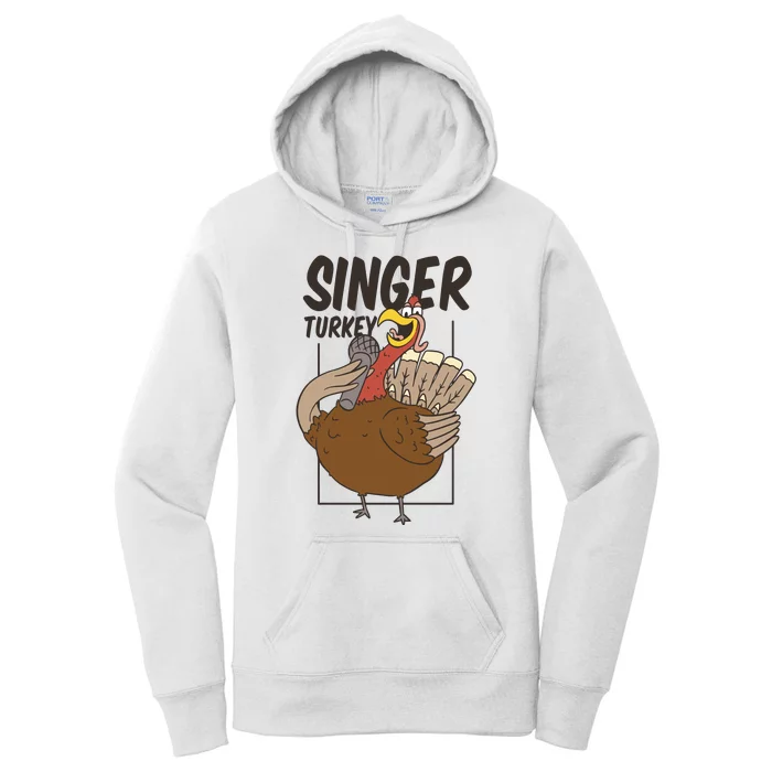 Singer Turkey Funny Thanksgiving Women's Pullover Hoodie