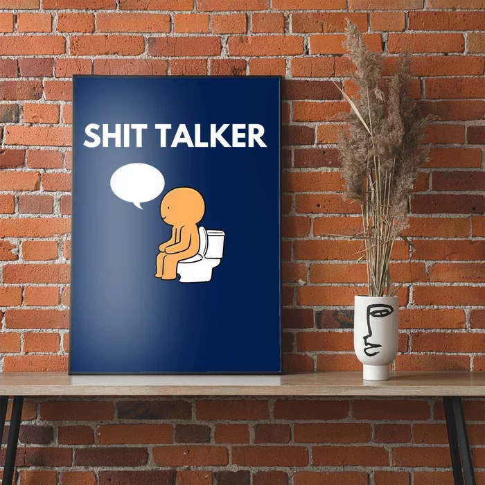 Shit Talker Funny Poster