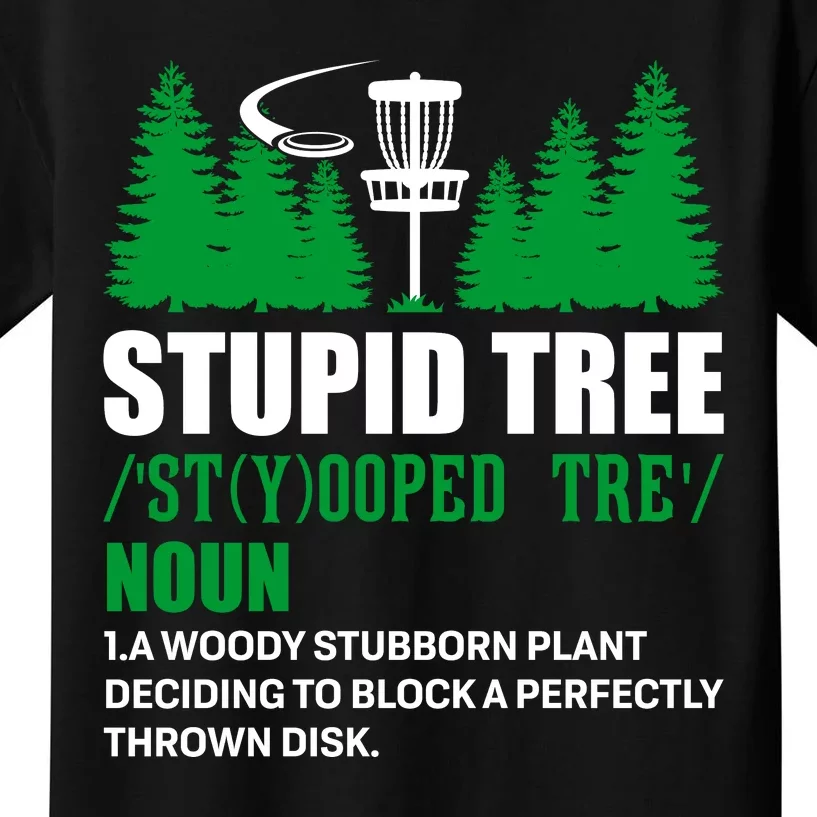 Stupid Tree Funny Disk Golf Definition Golfing Kids T-Shirt