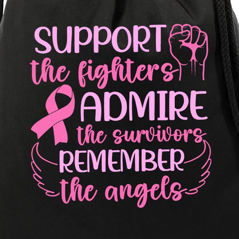 Support The Fighters Admire The Survivors Remember The Angels Drawstring Bag