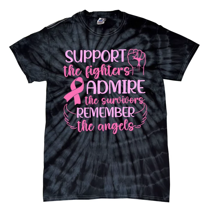 Support The Fighters Admire The Survivors Remember The Angels Tie-Dye T-Shirt