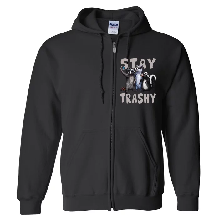 Stay Trashy Funny Raccoon Opossum Skunk Full Zip Hoodie