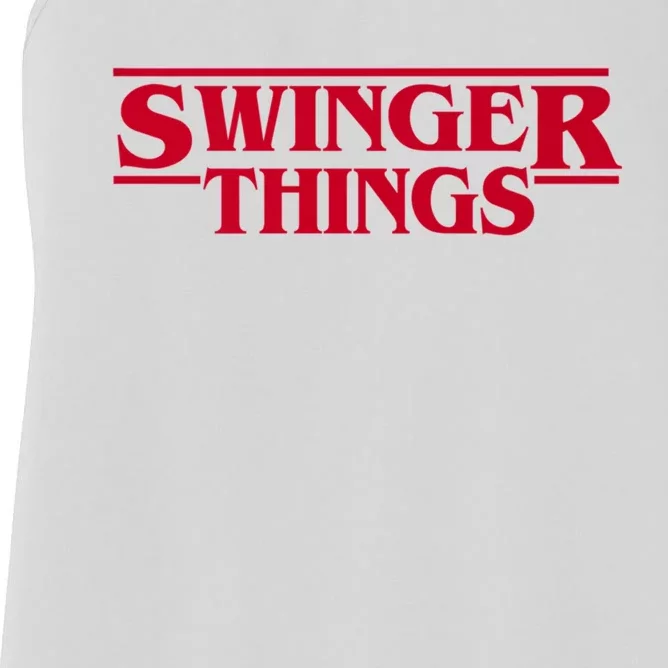 Swinger Things Funny Swingers Women's Racerback Tank