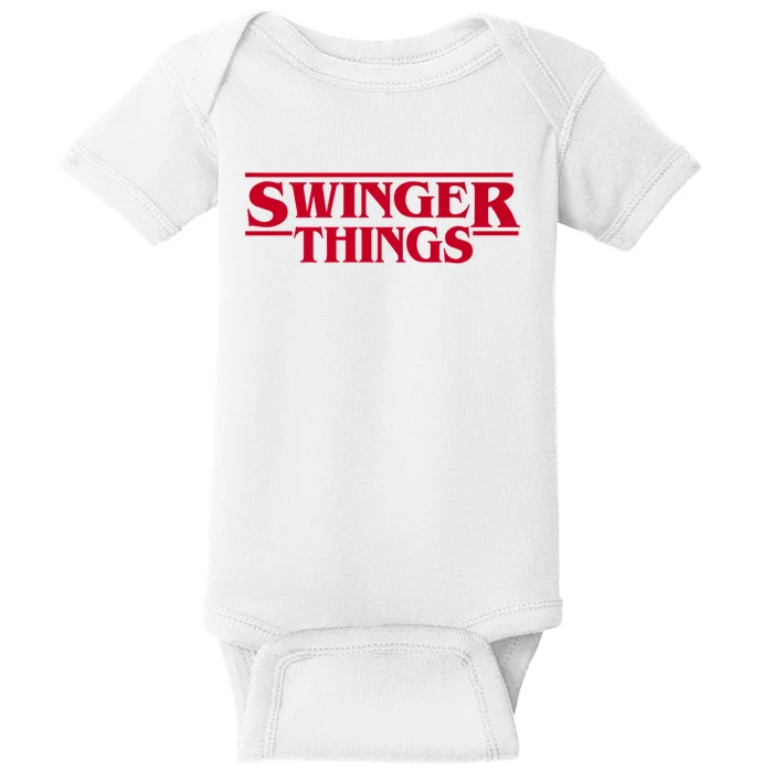 Swinger Things Funny Swingers Baby Bodysuit