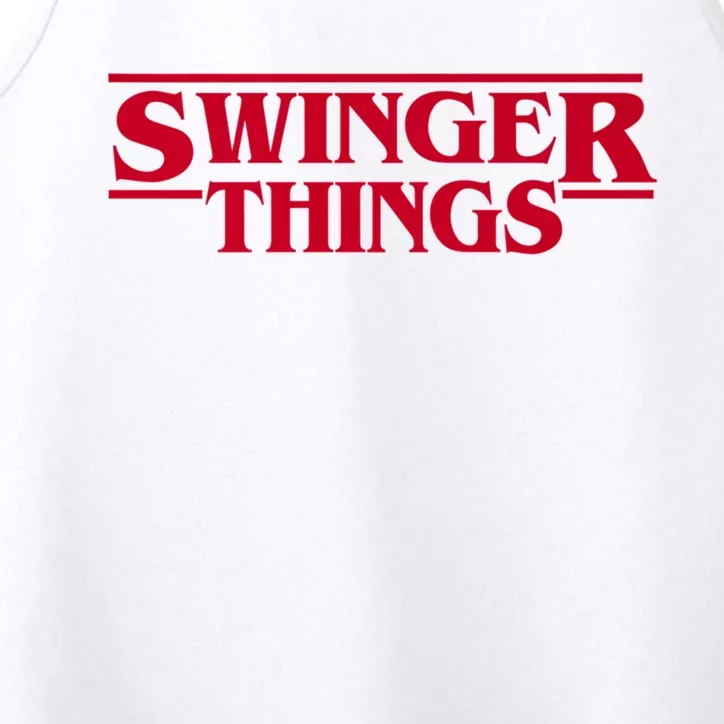 Swinger Things Funny Swingers Performance Tank