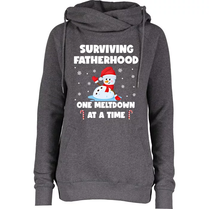 Surviving The Fatherhood Life One Meltdown At A Time Gift Womens Funnel Neck Pullover Hood