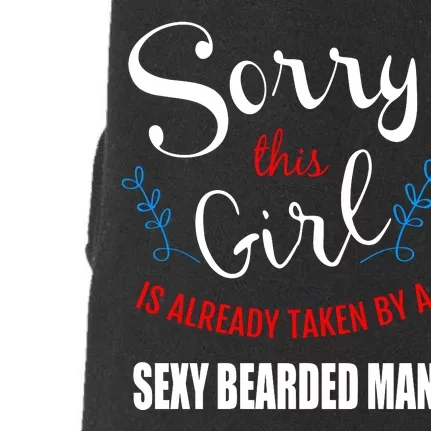 Sorry This Girl Is Already Taken By A Sexy Bearded Man Doggie 3-End Fleece Hoodie