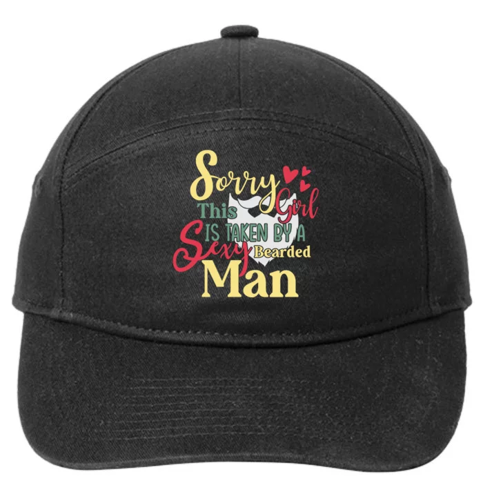 Sorry This Girl Is Taken Sexy Bearded 7-Panel Snapback Hat