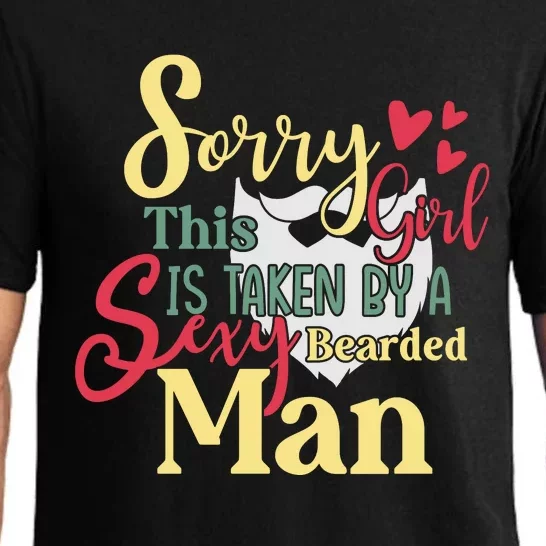 Sorry This Girl Is Taken Sexy Bearded Pajama Set