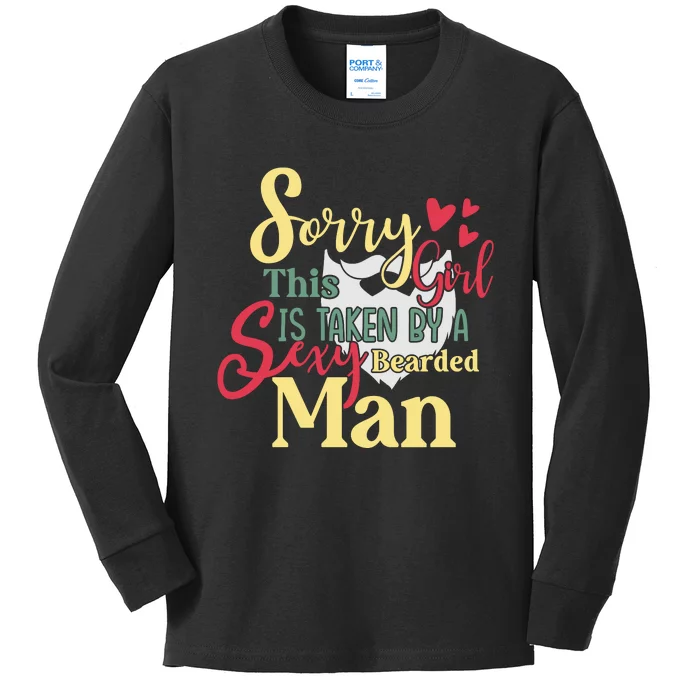 Sorry This Girl Is Taken Sexy Bearded Kids Long Sleeve Shirt