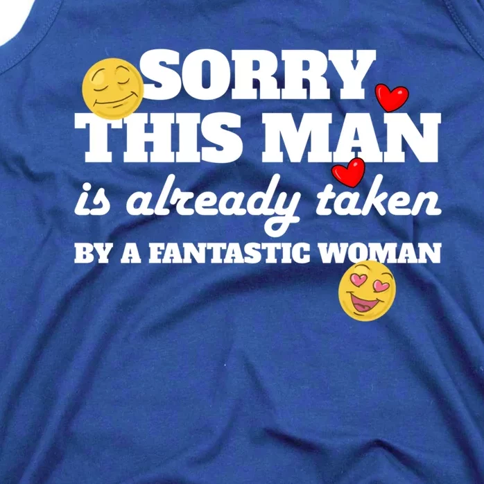 Sorry This Guy Is Already Taken By A Fantastic Gift Tank Top