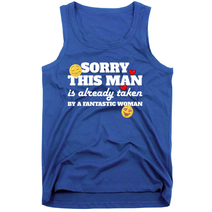 Sorry This Guy Is Already Taken By A Fantastic Gift Tank Top