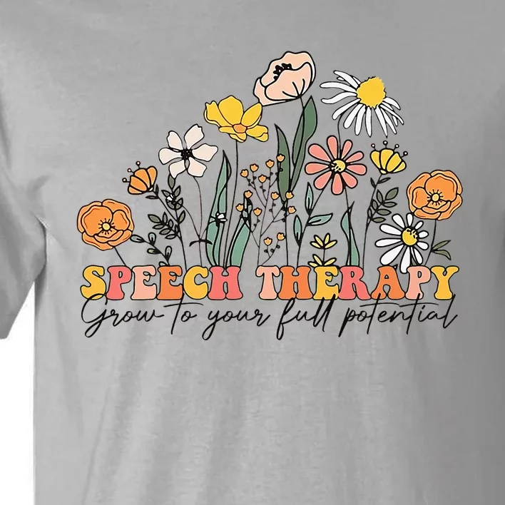 Speech Therapist Gift Speech Therapy Funny SLP Speech Flower Tall T-Shirt