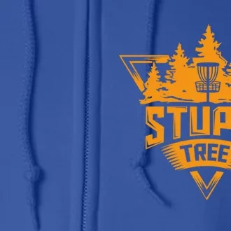 Stupid Tree Gift Funny Frisbee Disc Golf Full Zip Hoodie