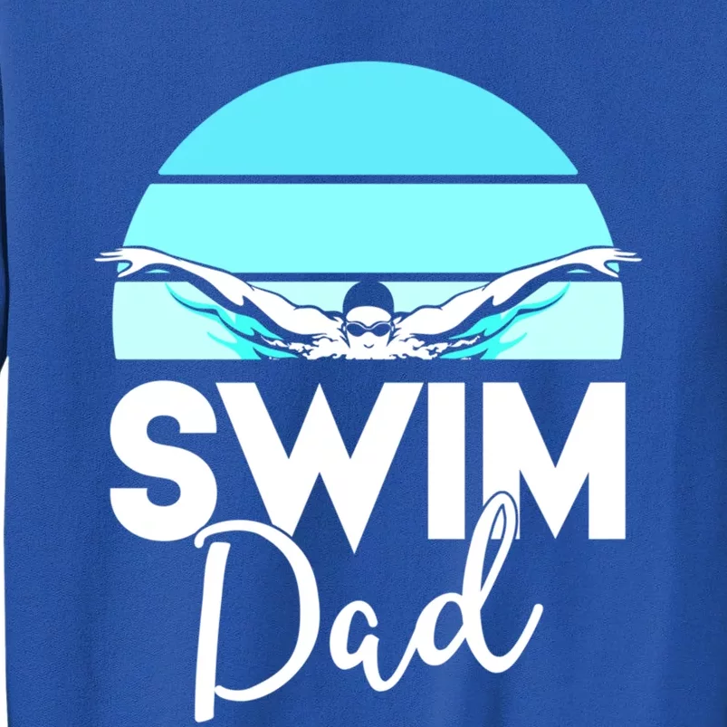 Swim Team Great Gift Dad Father School Swimming Meet Swimmer Cool Gift Tall Sweatshirt