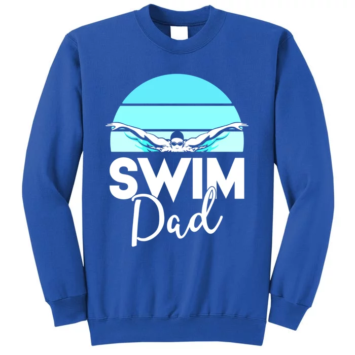 Swim Team Great Gift Dad Father School Swimming Meet Swimmer Cool Gift Tall Sweatshirt