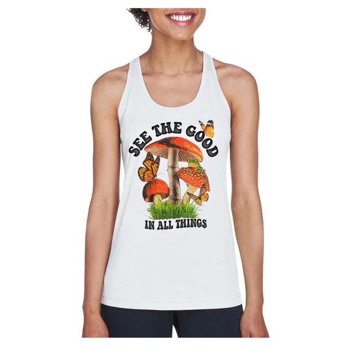 See The Good In All Things Mushroom Women's Racerback Tank