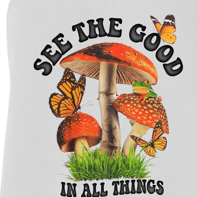 See The Good In All Things Mushroom Women's Racerback Tank