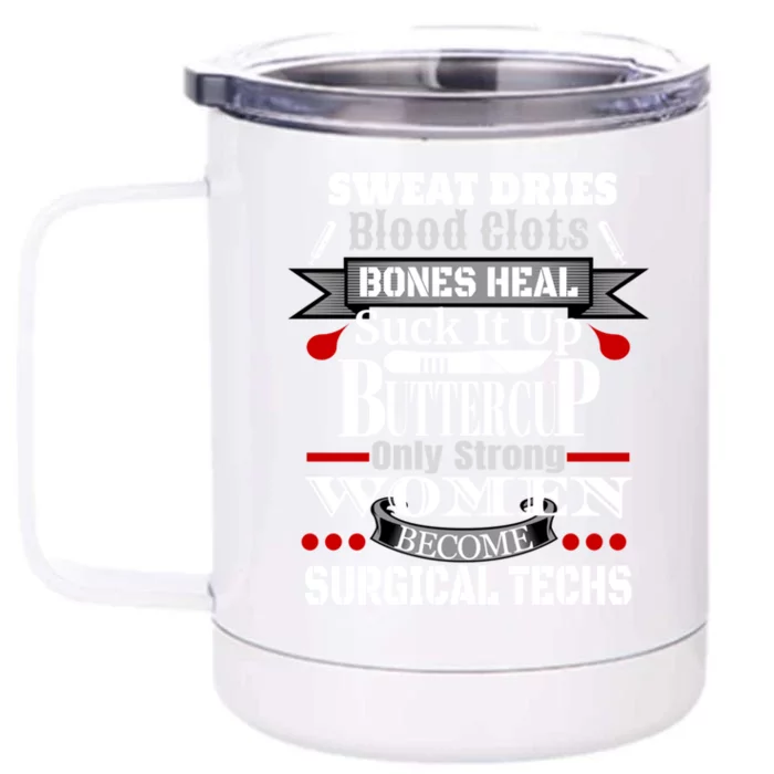 Surgical Technician Gift Surg Tech Or Scrub Tech Gift Cool Gift Front & Back 12oz Stainless Steel Tumbler Cup