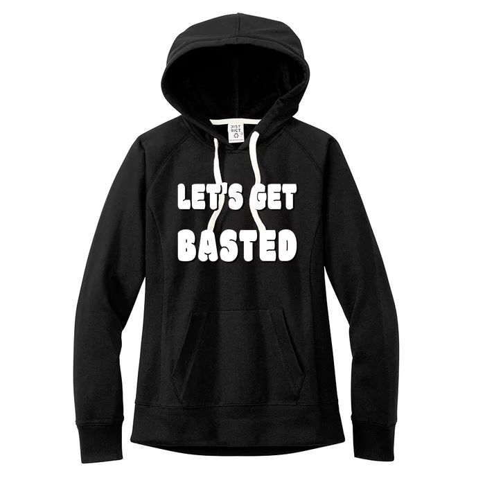 Silly Thanksgiving Gift Lets Get Basted Great Gift Women's Fleece Hoodie