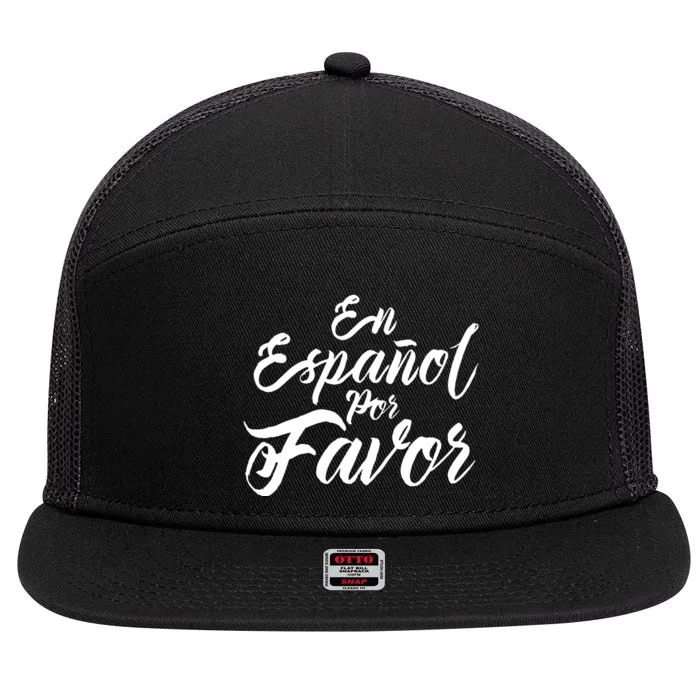 Spanish Teacher Gifts Maestra En Espanol Por Favor 7 Panel Mesh Trucker Snapback Hat