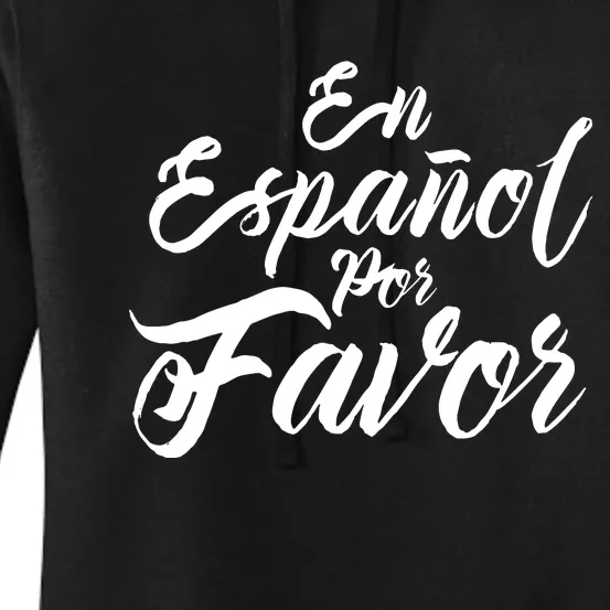 Spanish Teacher Gifts Maestra En Espanol Por Favor Women's Pullover Hoodie