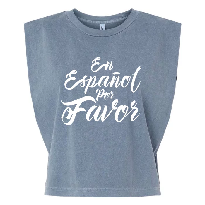 Spanish Teacher Gifts Maestra En Espanol Por Favor Garment-Dyed Women's Muscle Tee