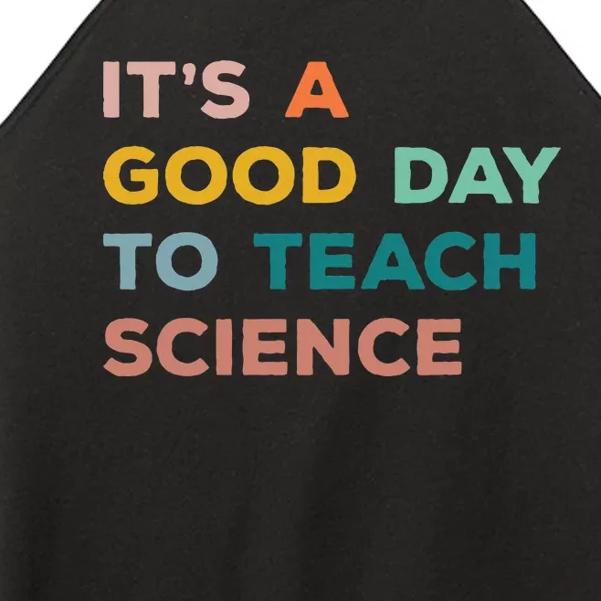 Science Teacher Gifts Its A Good Day To Teach Science Earth Women’s Perfect Tri Rocker Tank