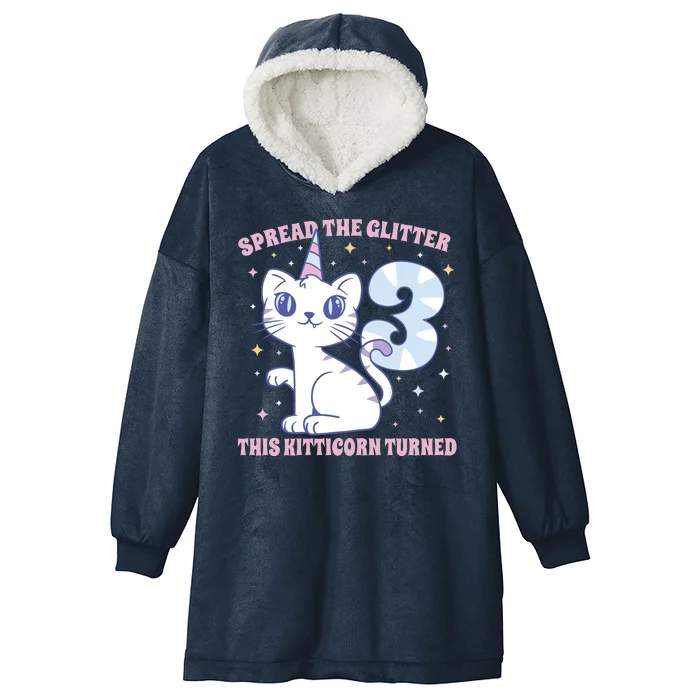 Spread The Glitter This Kitticorn Turned 3 Birthday Gift Hooded Wearable Blanket