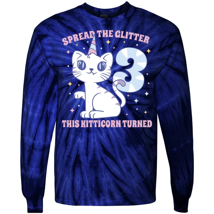 Spread The Glitter This Kitticorn Turned 3 Birthday Gift Tie-Dye Long Sleeve Shirt