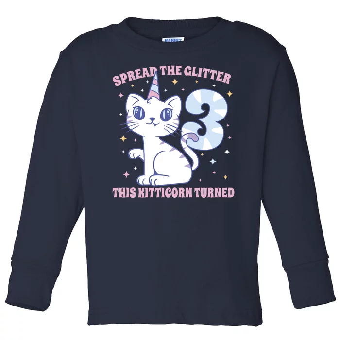 Spread The Glitter This Kitticorn Turned 3 Birthday Gift Toddler Long Sleeve Shirt