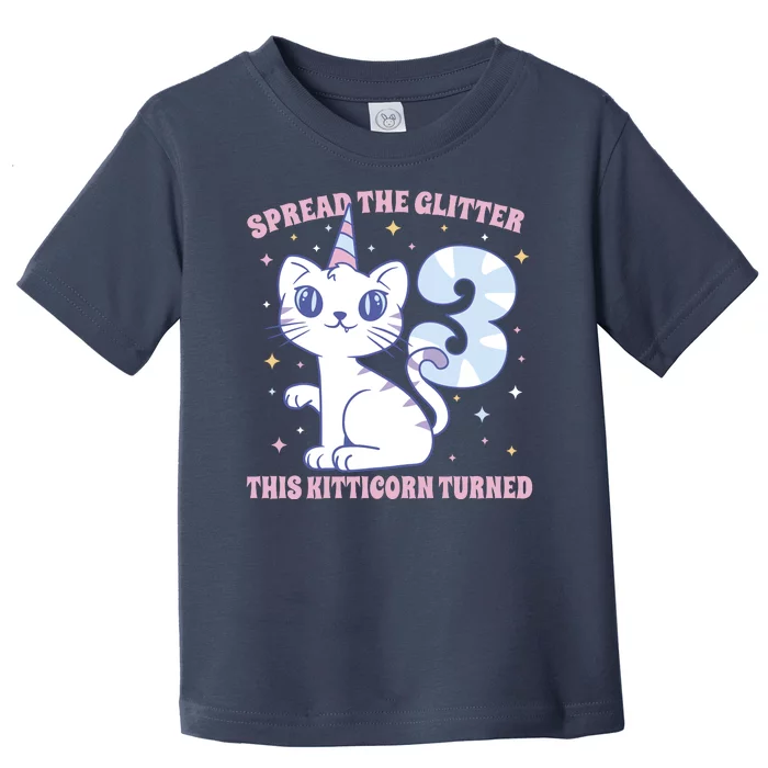 Spread The Glitter This Kitticorn Turned 3 Birthday Gift Toddler T-Shirt