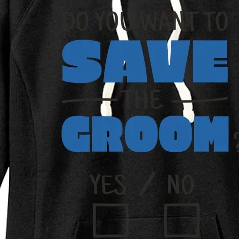 Save The Groom Funny Bachelor Women's Fleece Hoodie