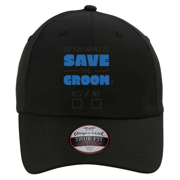 Save The Groom Funny Bachelor The Original Performance Cap