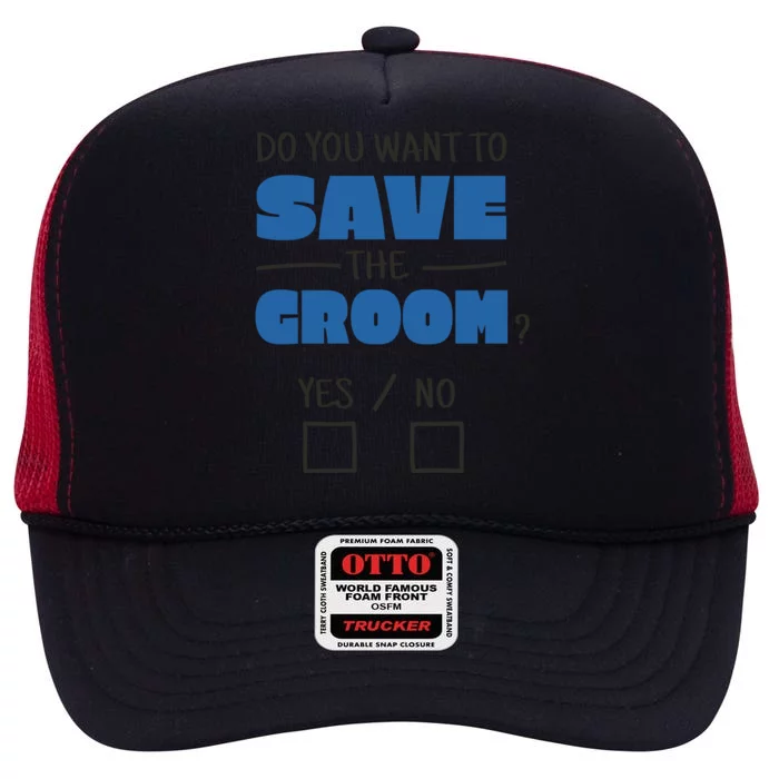 Save The Groom Funny Bachelor High Crown Mesh Trucker Hat