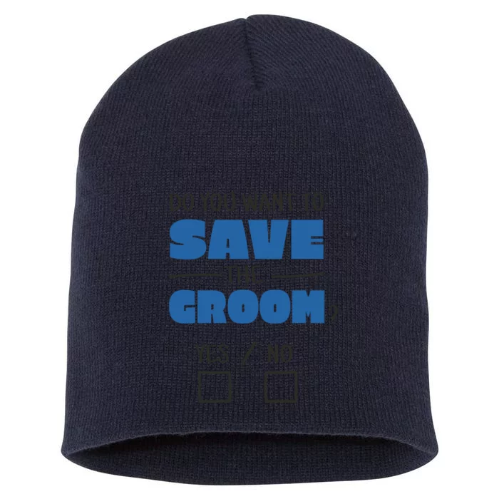 Save The Groom Funny Bachelor Short Acrylic Beanie