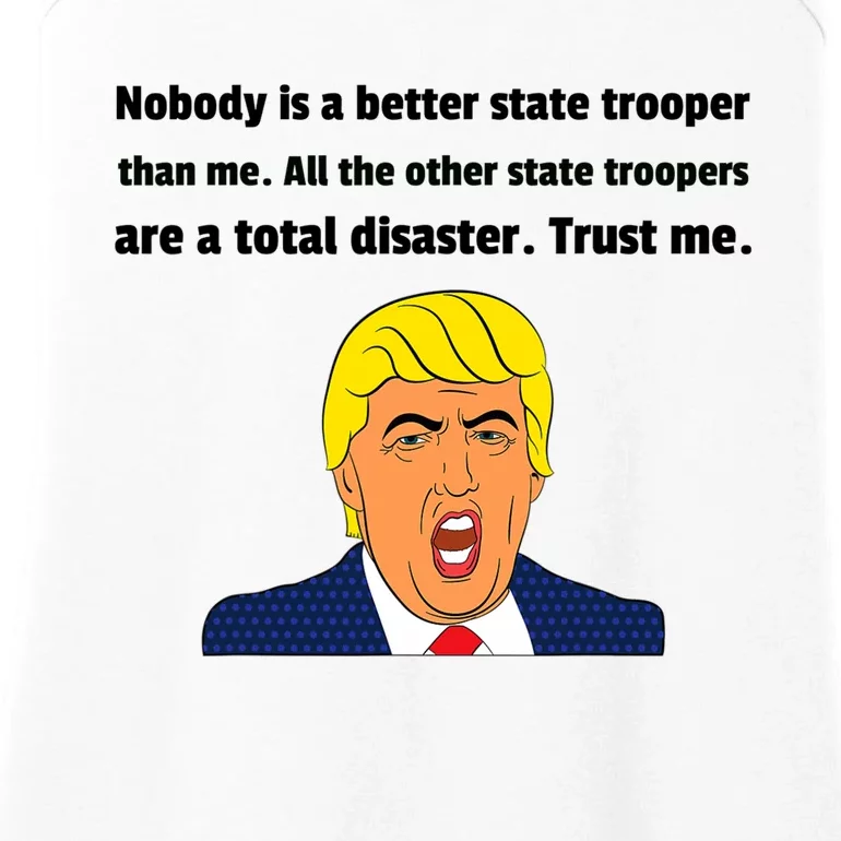 State Trooper Gift For State Trooper Funny Trump Ladies Essential Tank