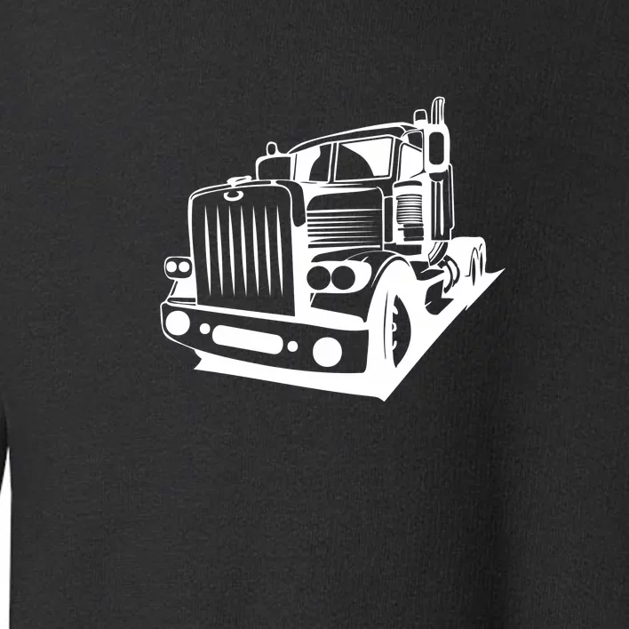 Semi Truck Gift For Truck Driver Toddler Sweatshirt