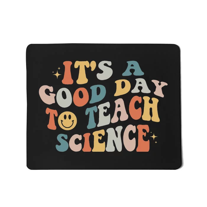 Science Teacher Gifts Its A Good Day To Teach Mousepad