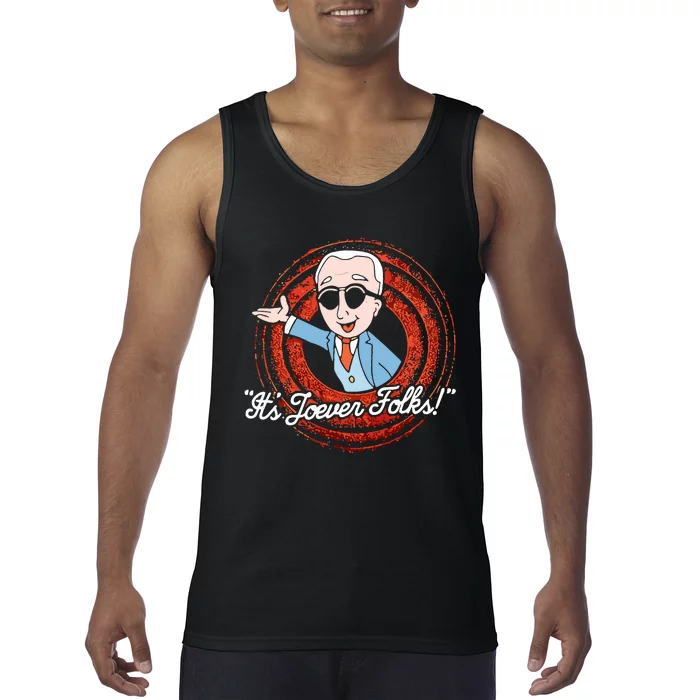 Shirts That Go Hard ItS Joever Folks Tank Top