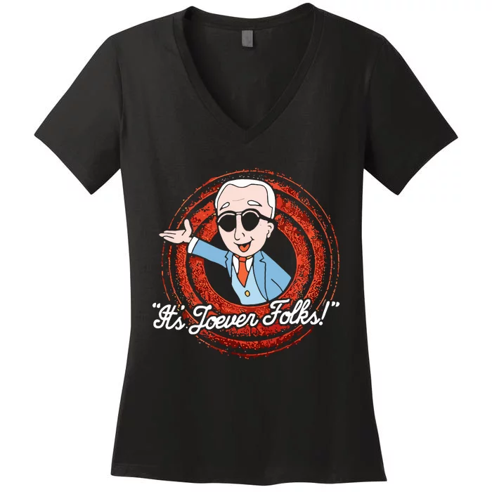 Shirts That Go Hard ItS Joever Folks Women's V-Neck T-Shirt