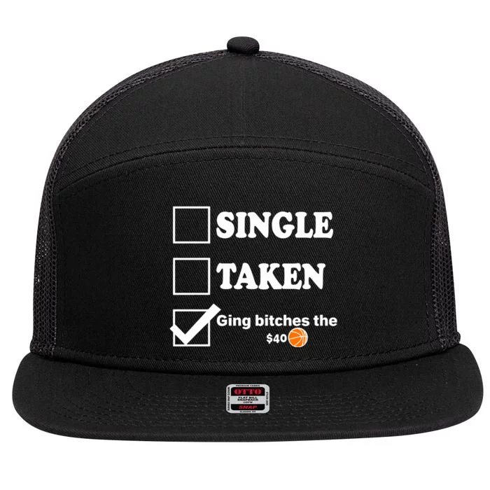 Single Taken Giving Bitches The $40 7 Panel Mesh Trucker Snapback Hat