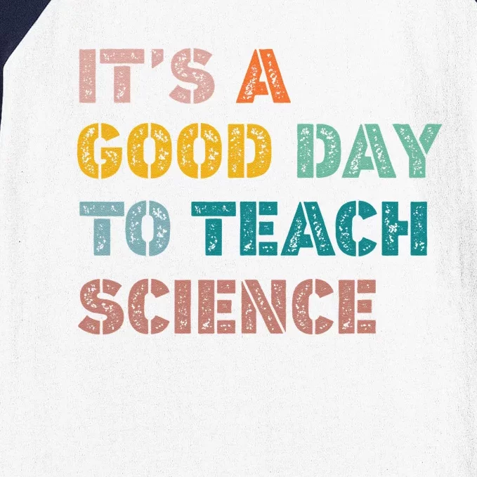 Science Teacher Gifts Its A Good Day To Teach Science Earth Baseball Sleeve Shirt