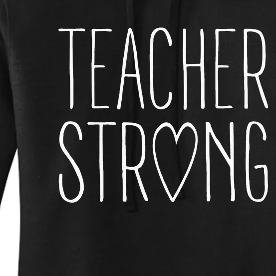 Strong Teacher Great Inspirational Teacher Gift Women's Pullover Hoodie