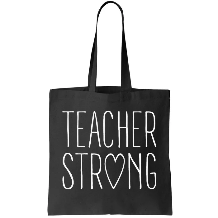 Strong Teacher Great Inspirational Teacher Gift Tote Bag