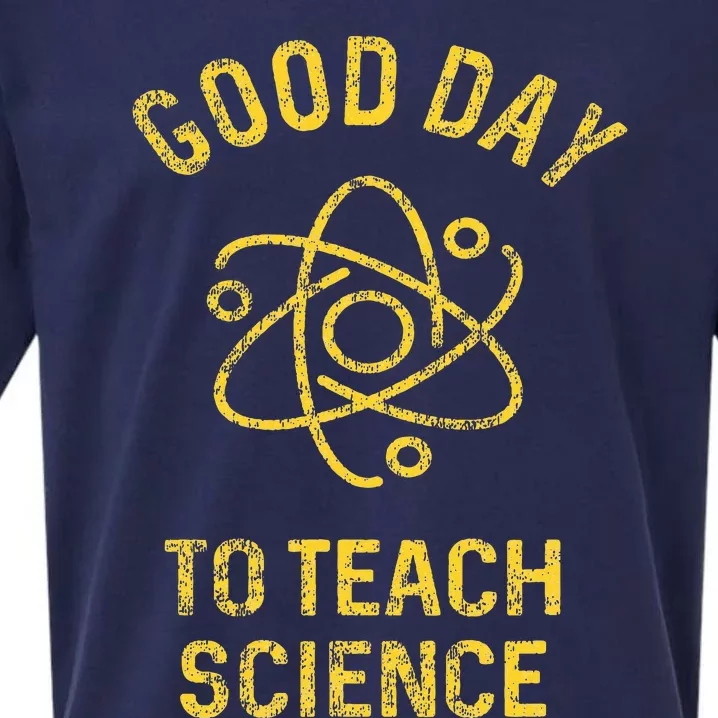 Science Teacher Good Day To Teach Science Sueded Cloud Jersey T-Shirt